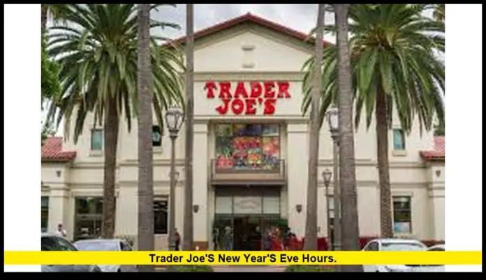 Trader Joe's New Year's Eve hours. Trader Joe's New Year's Eve hours.