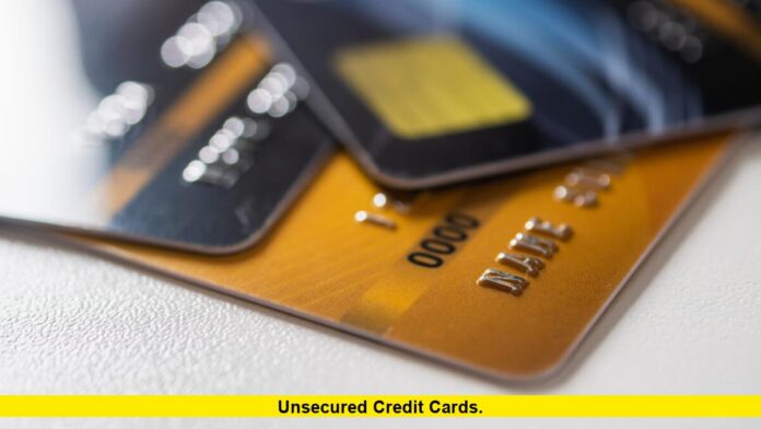 Unsecured Credit Cards. Unsecured Credit Cards