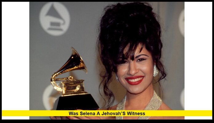 Was Selena a Jehovah’s Witness The Truth About the Tejano Star’s Faith and Family Beliefs