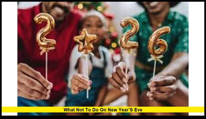 What Not to Do on New Year’s Eve Essential Tips for a Safe and Smart Celebration