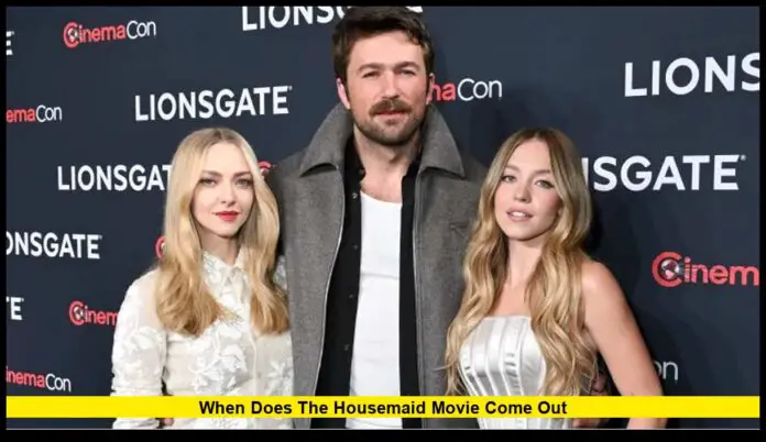 When Does The Housemaid Movie Come Out When Does The Housemaid Movie Come Out? Latest Release Updates and What We Know So Far