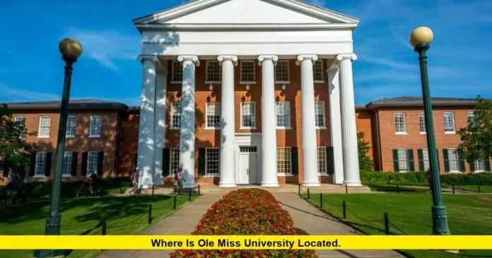 Where Is Ole Miss University Located. Where Is Ole Miss University Located