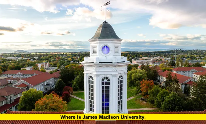 Where is James Madison University. Where is James Madison University