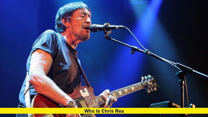 Who Is Chris Rea Who Is Chris Rea