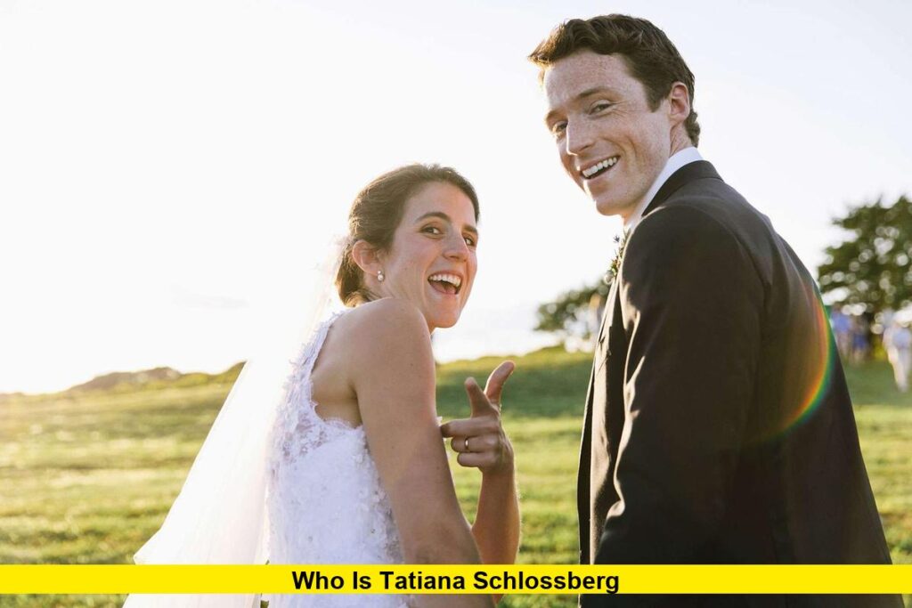 Who Is Tatiana Schlossberg