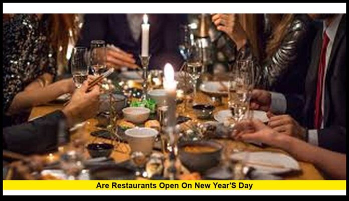 are restaurants open on new year's day