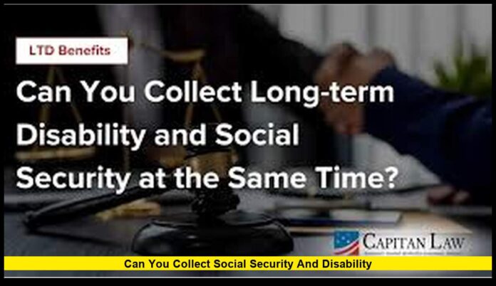 can you collect social security and disability