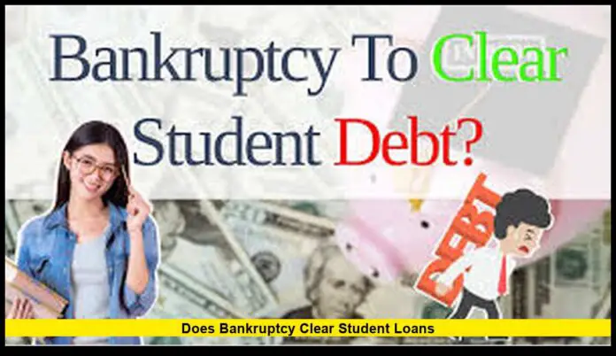 does bankruptcy clear student loans