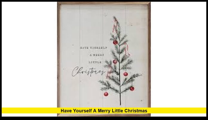 have yourself a merry little christmas