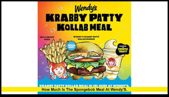 how much is the spongebob meal at wendy's. how much is the spongebob meal at wendy's.