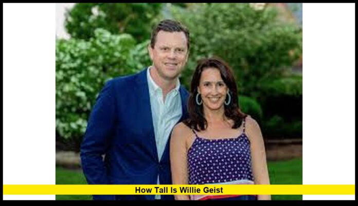 how tall is willie geist