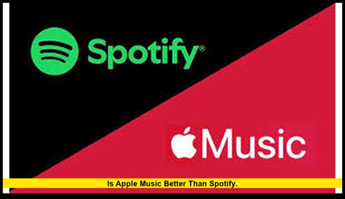 is apple music better than spotify. is apple music better than spotify.