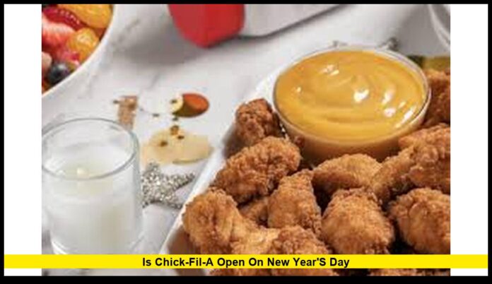 is chick-fil-a open on new year's day