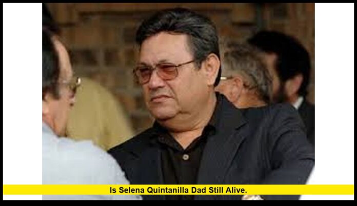 is selena quintanilla dad still alive. is selena quintanilla dad still alive.
