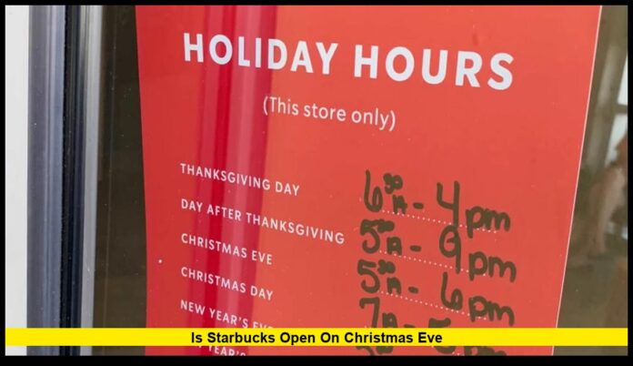 is starbucks open on christmas eve