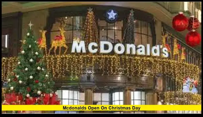 mcdonalds open on christmas day