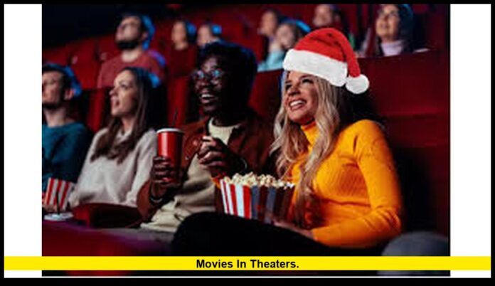 movies in theaters. movies in theaters.