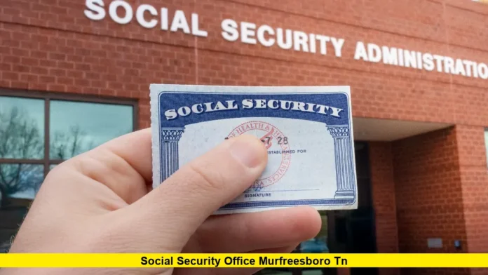 social security office murfreesboro tn social security office murfreesboro tn