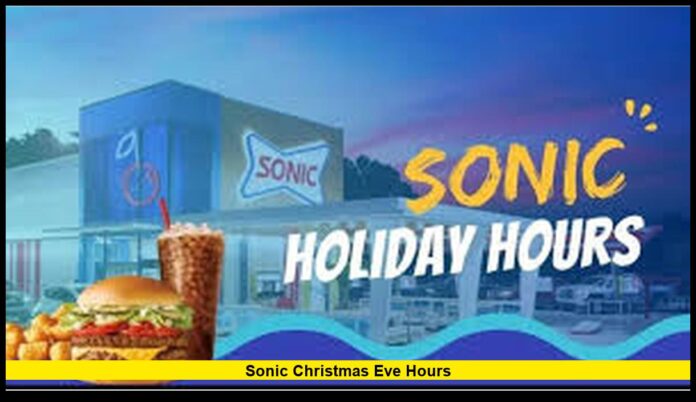 sonic christmas eve hours