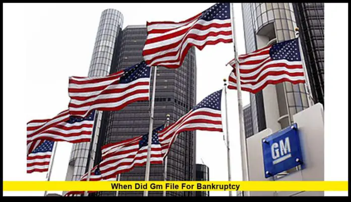 when did gm file for bankruptcy