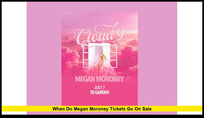 when do megan moroney tickets go on sale