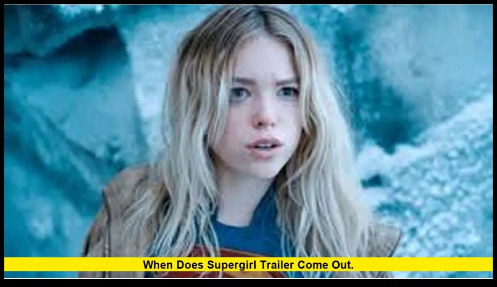 when does supergirl trailer come out confirmed release date and