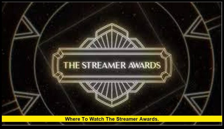 where to watch the Streamer Awards.