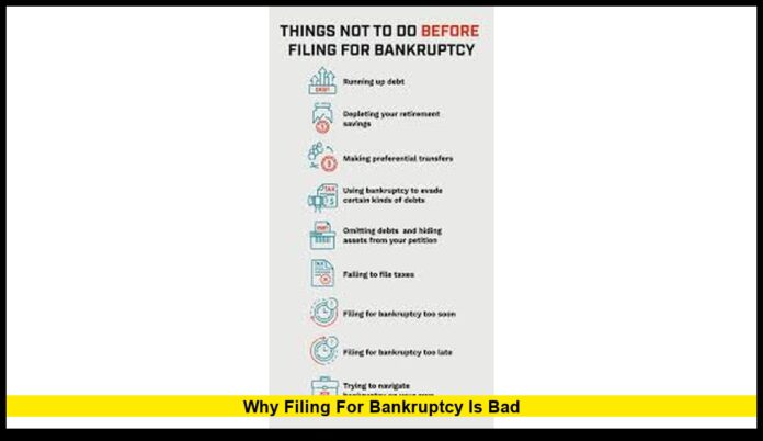 why filing for bankruptcy is bad