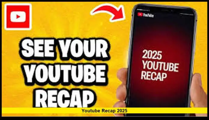 youtube recap 2025