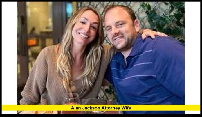 Alan Jackson Attorney Wife The Legal Duo Behind Los Angeles’ High-Profile Cases