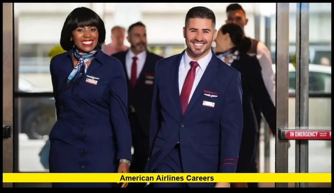 American Airlines Careers: Hiring, Benefits, and Opportunities in 2026