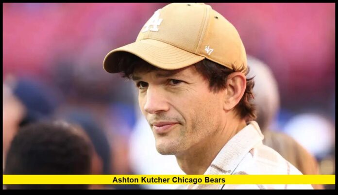 Ashton Kutcher Chicago Bears How a Hollywood Star Became One of the NFL’s Most Loyal Celebrity Fans