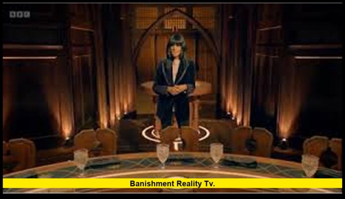 Banishment reality TV. Banishment reality TV.