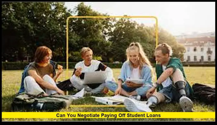 Can you negotiate paying off student loans Can you negotiate paying off student loans