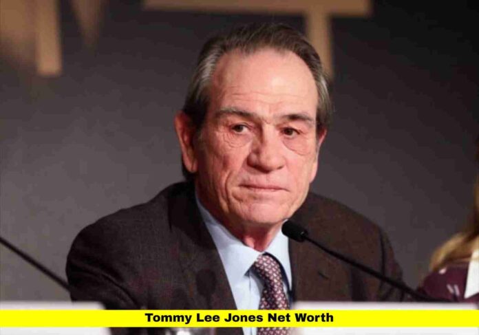 Tommy Lee Jones Net Worth Tommy Lee Jones Net Worth