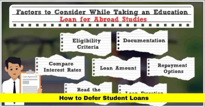 How to Defer Student Loans How to Defer Student Loans