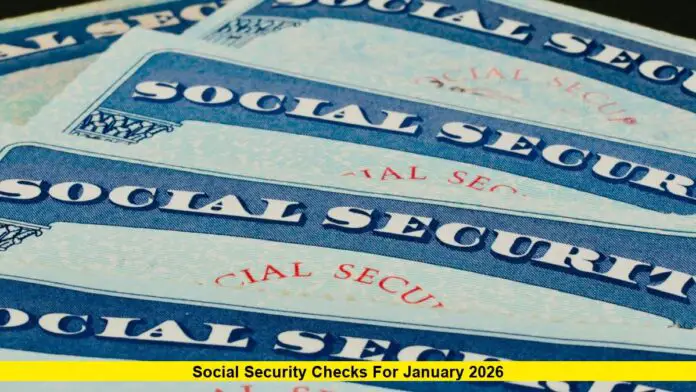 Social Security Checks for January 2026 Social Security Checks for January 2026