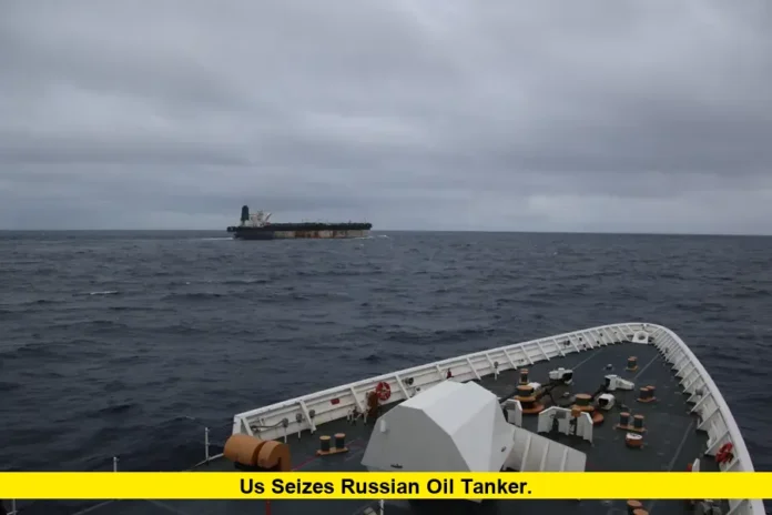 US Seizes Russian Oil Tanker. US Seizes Russian Oil Tanker