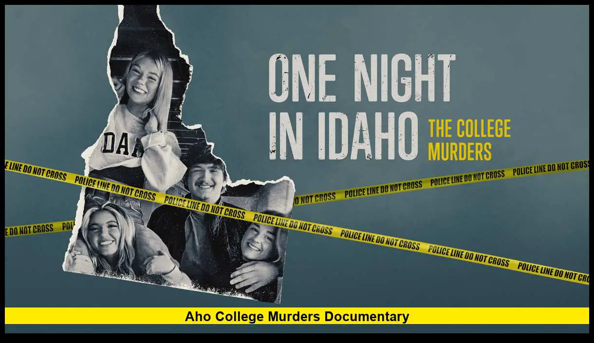 Idaho College Murders Documentary: New Details, Public Response, and ...