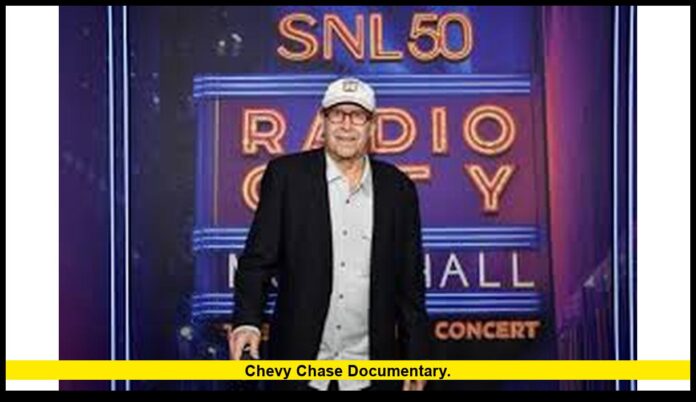 chevy chase documentary. chevy chase documentary.
