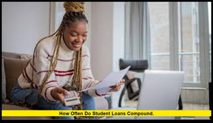 how often do student loans compound. how often do student loans compound.