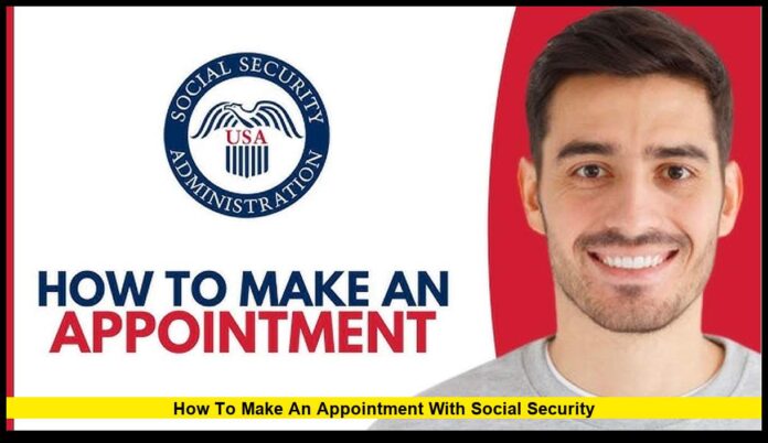 how to make an appointment with social security