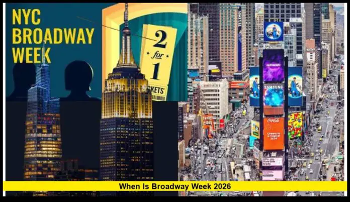 when is broadway week 2026