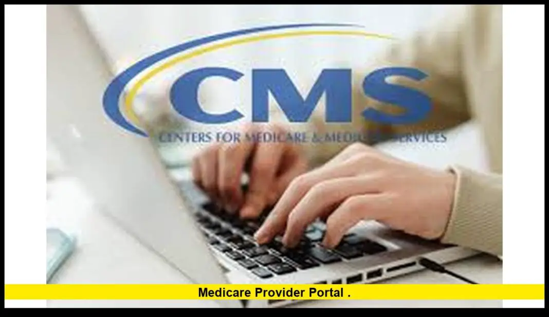 Medicare Provider Portal: A Comprehensive 2026 Update for U.S