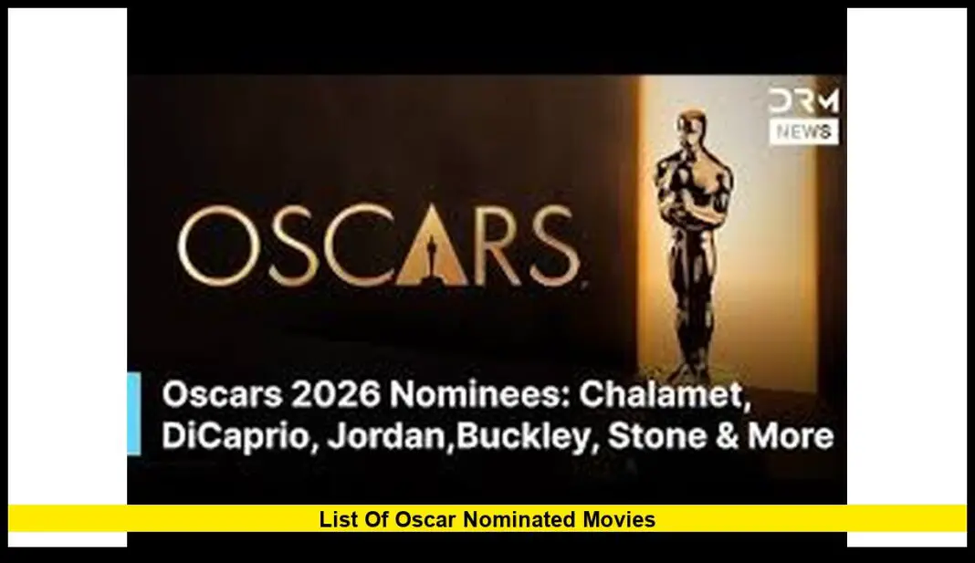 List of Oscar Nominated Movies 2026 Complete Guide to the