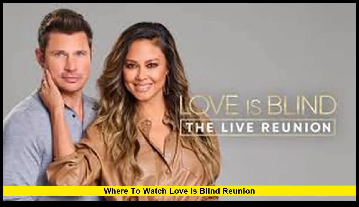 Where to Watch Love Is Blind Reunion in the U.S.