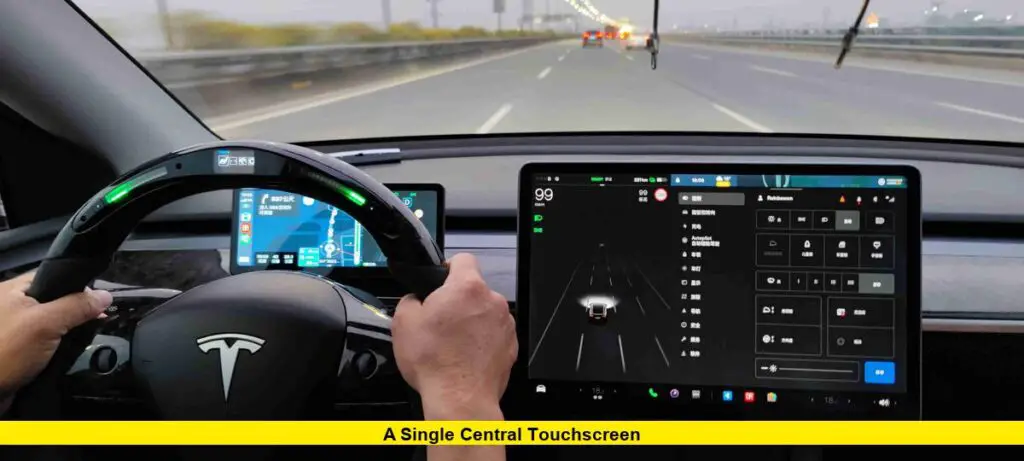 A single central touchscreen