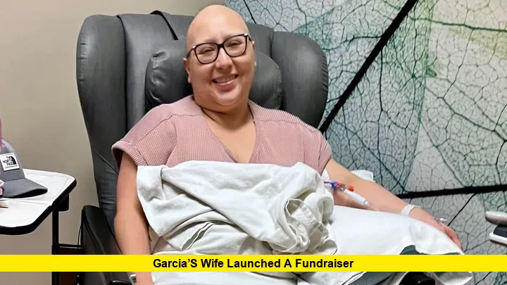 Garcia’s wife launched a fundraiser