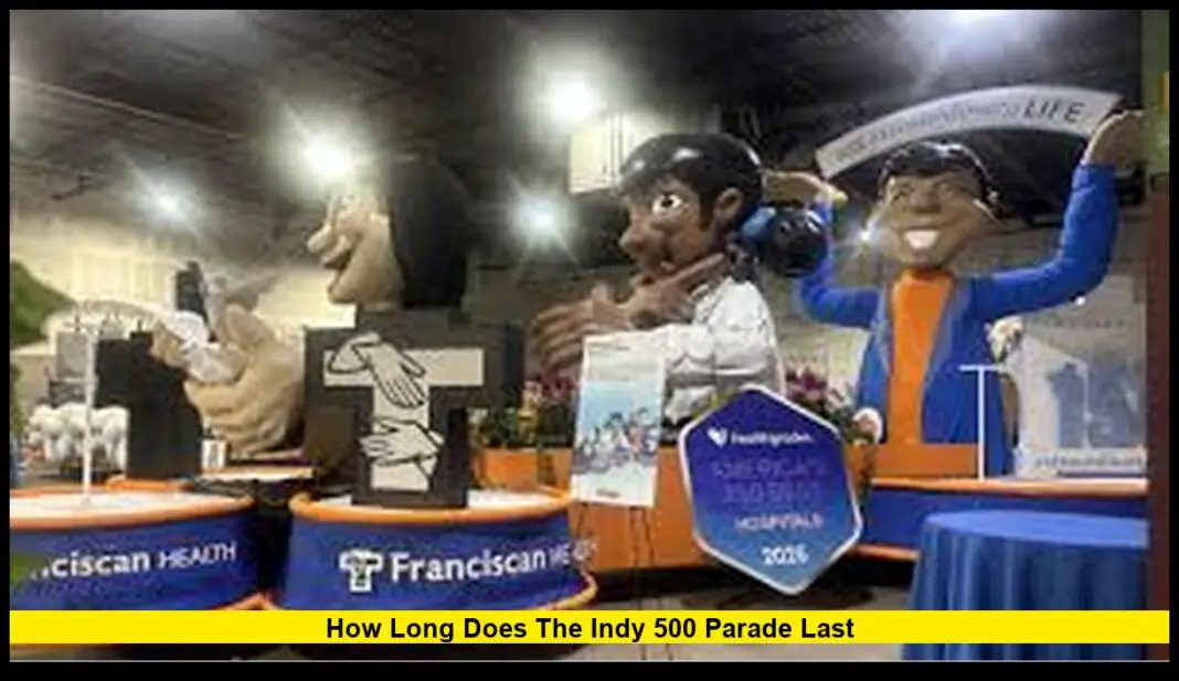 How Long Does the Indy 500 Parade Last? Full 2026 Schedule, Start Time ...