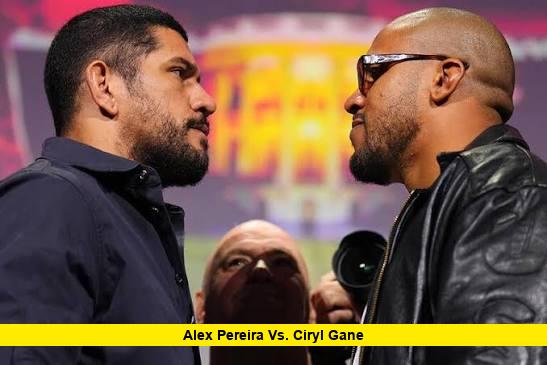 Alex Pereira vs. Ciryl Gane